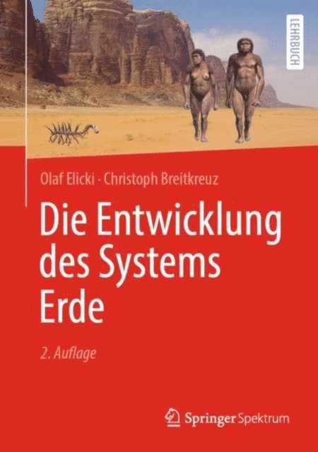 Christoph Breitkreuz, Olaf Elicki - Die Entwicklung des Systems Erde, E-bok