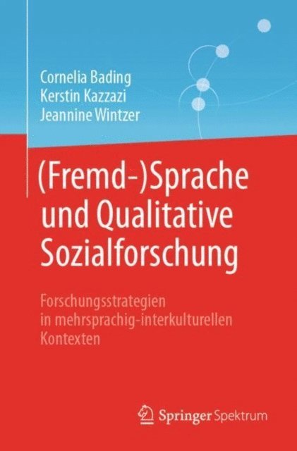 Jeannine Wintzer, Kerstin Kazzazi, Cornelia Bading - (Fremd-)Sprache und Qualitative Sozialforschung, E-bok
