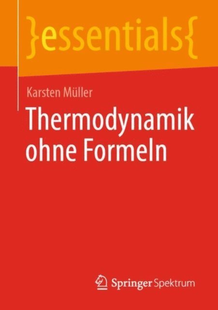 Karsten Muller - Thermodynamik ohne Formeln, E-bok