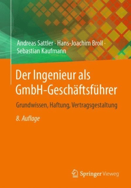 Sebastian Kaufmann, Hans-Joachim Broll, Andreas Sattler - Der Ingenieur als GmbH-Geschäftsführer, E-bok