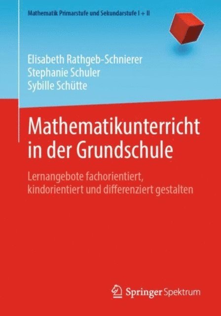 Sybille Schutte, Stephanie Schuler, Elisabeth Rathgeb-Schnierer - Mathematikunterricht in der Grundschule, E-bok