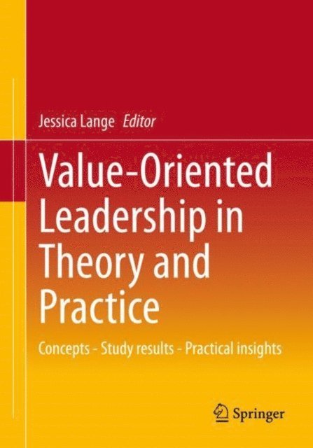 Jessica Lange - Value-Oriented Leadership in Theory and Practice, E-bok