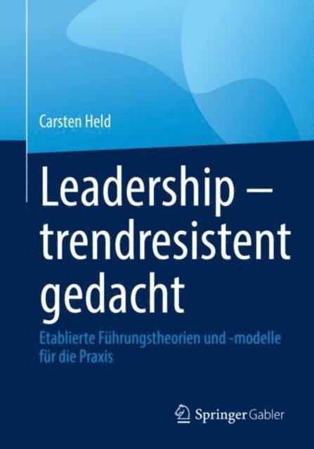 Carsten Held - Leadership – trendresistent gedacht, E-bok