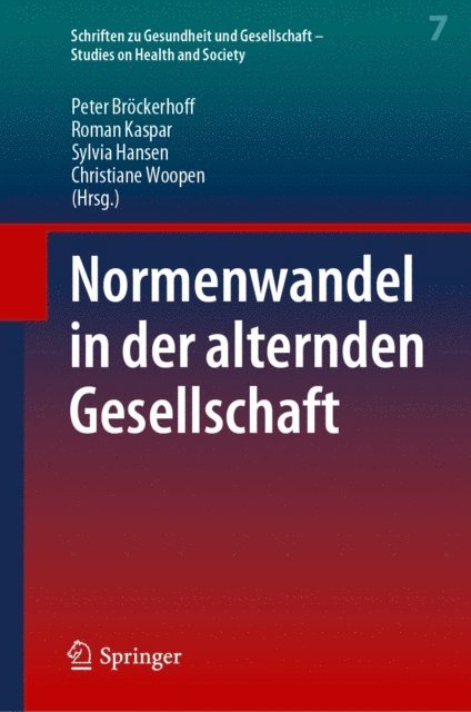 Christiane Woopen, Sylvia Hansen, Roman Kaspar, Peter Brockerhoff - Normenwandel in der alternden Gesellschaft, E-bok