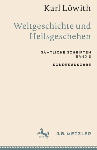 Karl Lowith - Karl Löwith: Weltgeschichte und Heilsgeschehen, E-bok