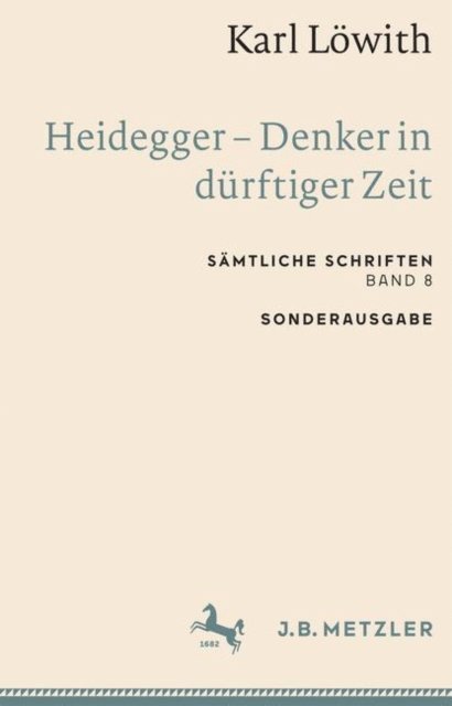 Karl Lowith - Karl Löwith: Heidegger – Denker in dürftiger Zeit, E-bok