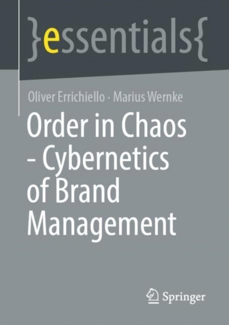 Marius Wernke, Oliver Errichiello - Order in Chaos - Cybernetics of Brand Management, E-bok