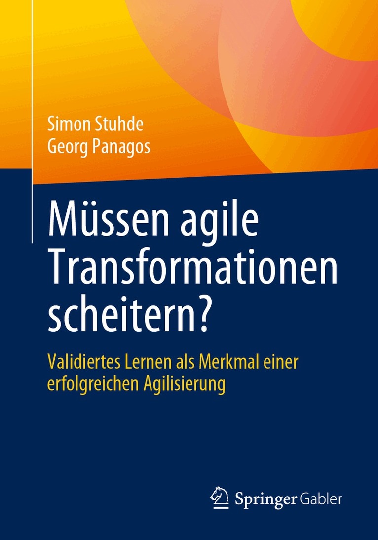 Simon Stuhde, Georg Panagos - Müssen agile Transformationen scheitern?, Häftad. Tillgänglighet: Lägg i varukorg