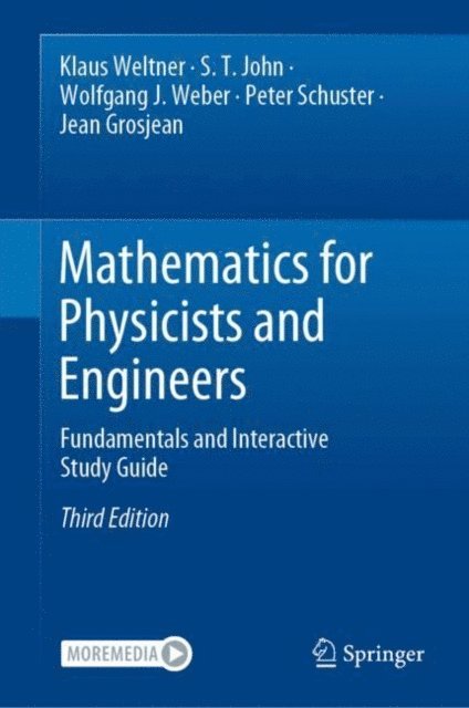 Jean Grosjean, Peter Schuster, Wolfgang J. Weber, S. T. John, Klaus Weltner - Mathematics for Physicists and Engineers, E-bok