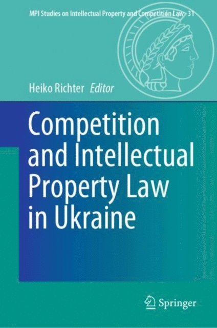 Heiko Richter - Competition and Intellectual Property Law in Ukraine, E-bok