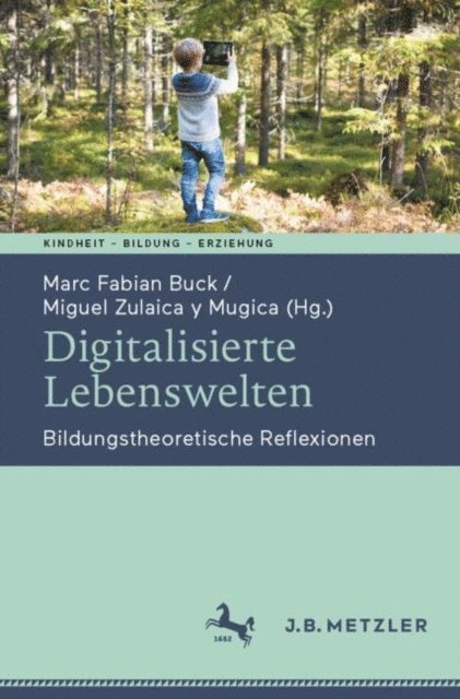 Miguel Zulaica y Mugica, Marc Fabian Buck - Digitalisierte Lebenswelten, E-bok