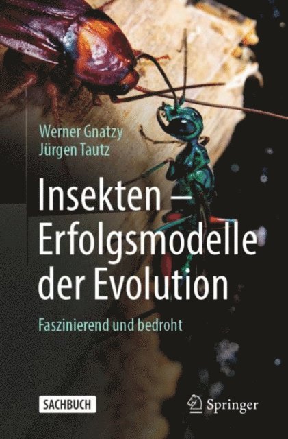 Jurgen Tautz, Werner Gnatzy - Insekten - Erfolgsmodelle der Evolution, E-bok