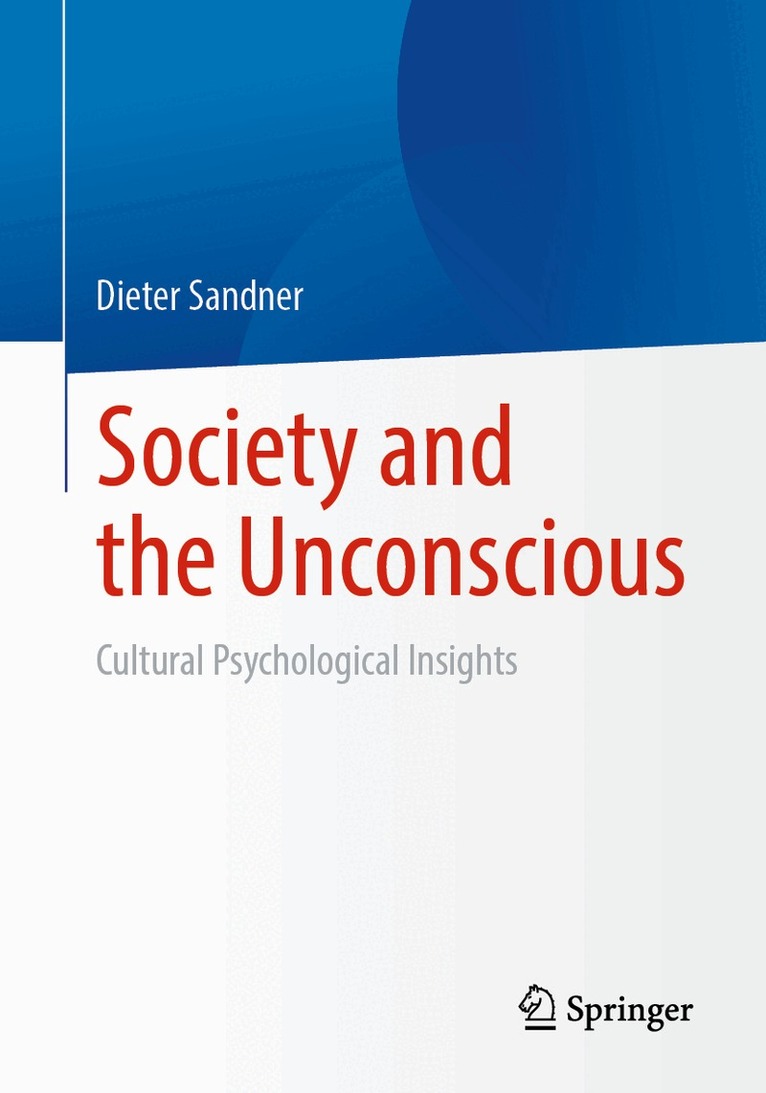 Dieter Sandner - Society and the Unconscious, Häftad