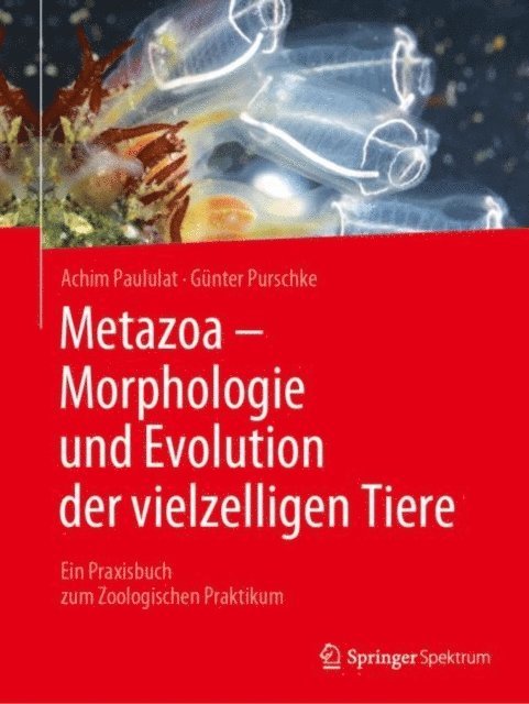 Gunter Purschke, Achim Paululat - Metazoa - Morphologie und Evolution der vielzelligen Tiere, E-bok