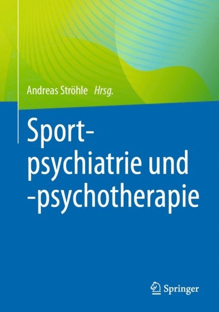 Andreas Strohle - Sportpsychiatrie und -psychotherapie, E-bok