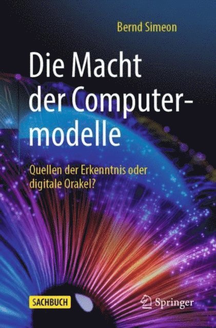 Bernd Simeon - Die Macht der Computermodelle, E-bok