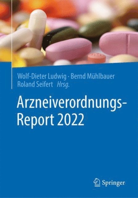 Roland Seifert, Bernd Muhlbauer, Wolf-Dieter Ludwig - Arzneiverordnungs-Report 2022, E-bok