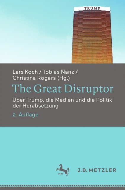 Christina Rogers, Tobias Nanz, Lars Koch - The Great Disruptor, E-bok