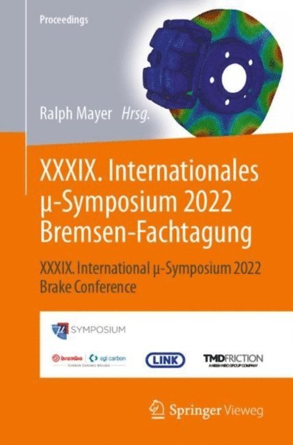 Ralph Mayer - XXXIX. Internationales μ-Symposium 2022 Bremsen-Fachtagung, E-bok