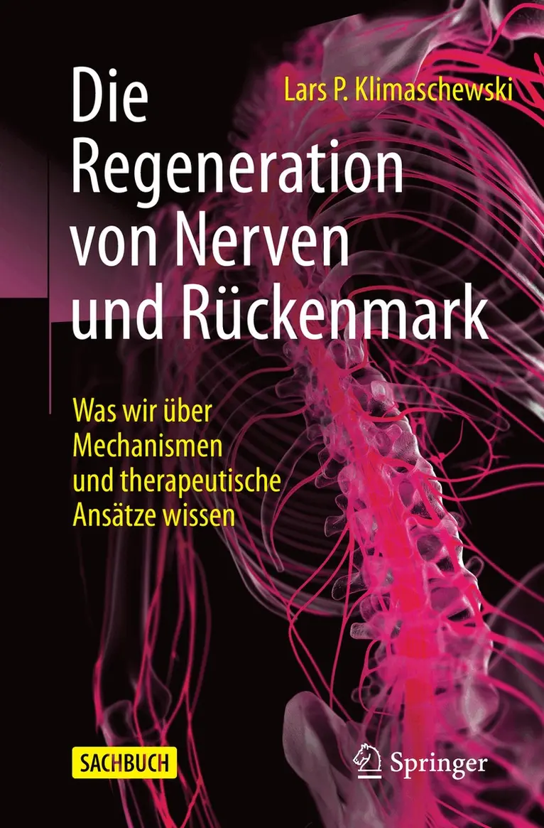 Lars P. Klimaschewski - Die Regeneration von Nerven und Rückenmark, Häftad. Tillgänglighet: Lägg i varukorg