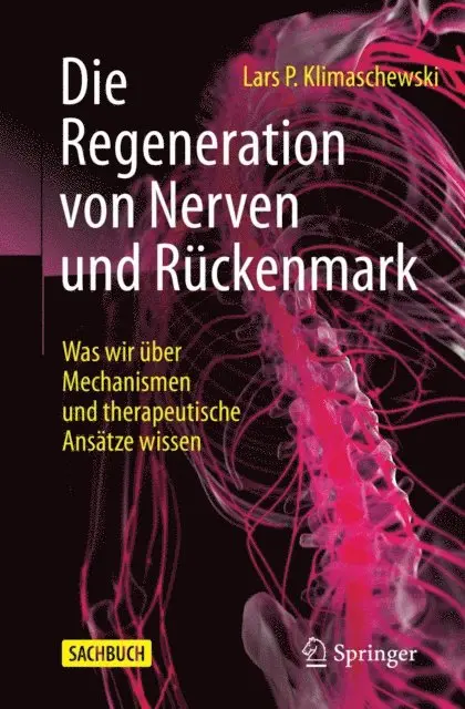 Lars P. Klimaschewski - Die Regeneration von Nerven und Rückenmark, E-bok. Tillgänglighet: Lägg i varukorg