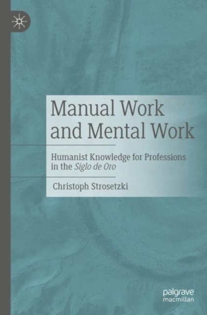 Christoph Strosetzki - Manual Work and Mental Work, E-bok