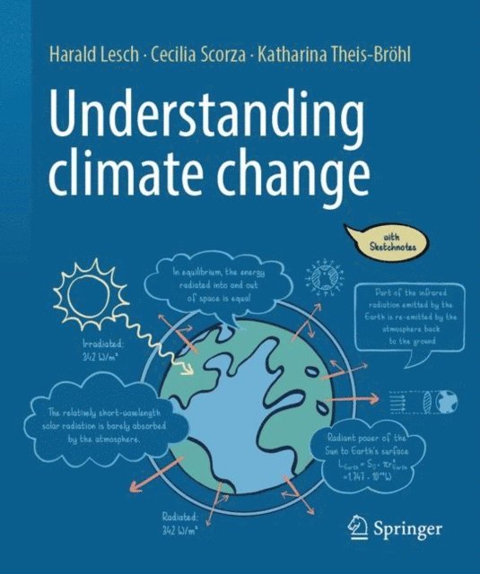 Katharina Theis-Brohl, Cecilia Scorza-Lesch, Harald Lesch - Understanding climate change, E-bok