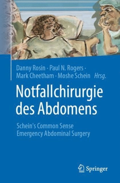Moshe Schein, Mark Cheetham, Paul N. Rogers, Danny Rosin - Notfallchirurgie des Abdomens, E-bok