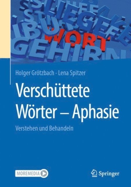 Lena Spitzer, Holger Grotzbach - Verschüttete Wörter - Aphasie, E-bok