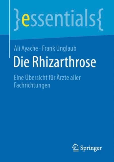 Frank Unglaub, Ali Ayache - Die Rhizarthrose, E-bok