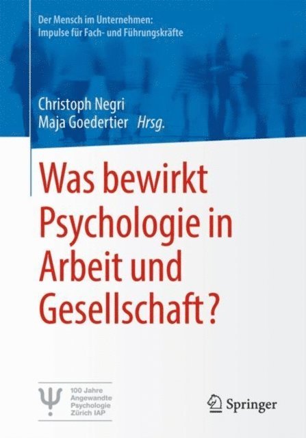 Maja Goedertier, Christoph Negri - Was bewirkt Psychologie in Arbeit und Gesellschaft?, E-bok