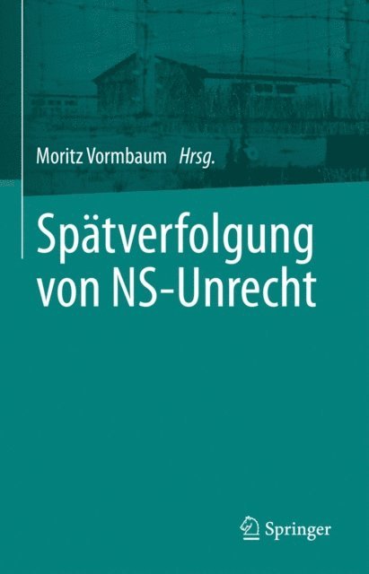 Moritz Vormbaum - Spätverfolgung von NS-Unrecht, E-bok
