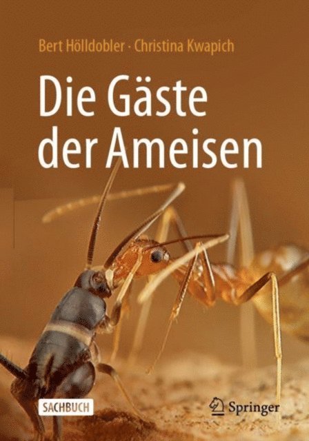 Christina Kwapich, Bert Holldobler - Die Gäste der Ameisen, E-bok