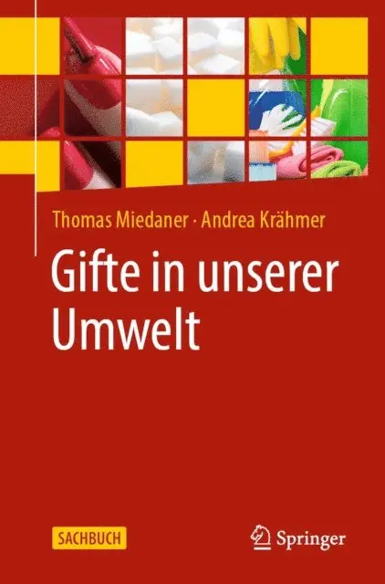 Andrea Krahmer, Thomas Miedaner - Gifte in unserer Umwelt, E-bok. Tillgänglighet: Lägg i varukorg