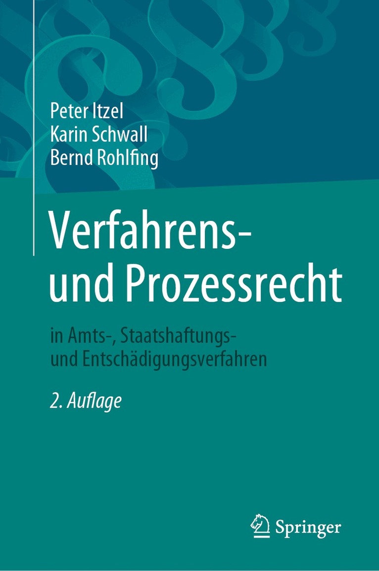 Peter Itzel, Karin Schwall, Bernd Rohlfing - Verfahrens- und Prozessrecht in Amts-, Staatshaftungs- und Entschädigungsverfahren, Inbunden