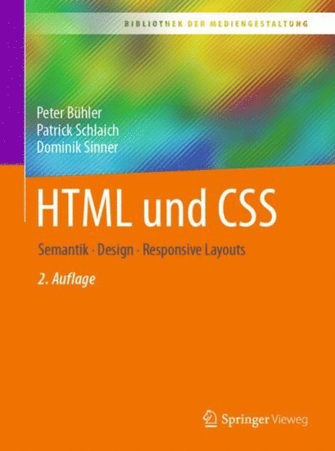 Dominik Sinner, Patrick Schlaich, Peter Buhler - HTML und CSS, E-bok