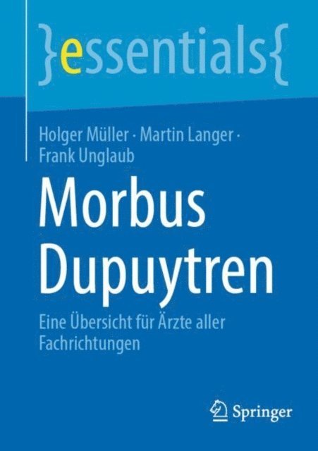 Frank Unglaub, Martin Langer, Holger Muller - Morbus Dupuytren, E-bok