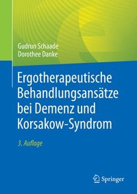 Ergotherapeutische Behandlungsanstze bei Demenz und Korsakow-Syndrom