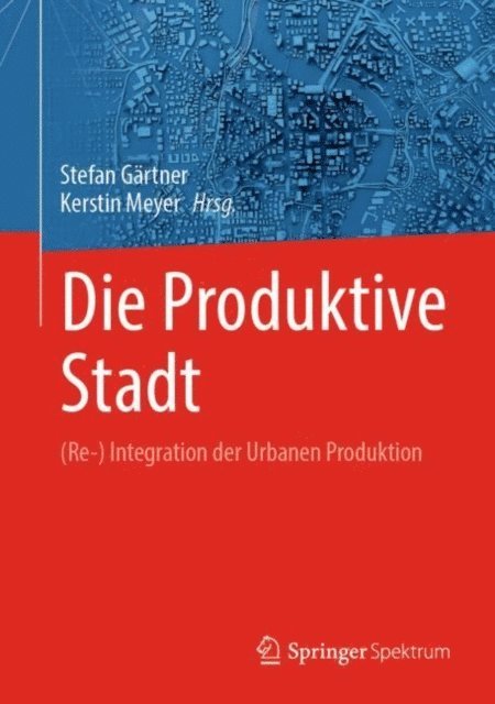 Kerstin Meyer, Stefan Gartner - Die Produktive Stadt, E-bok
