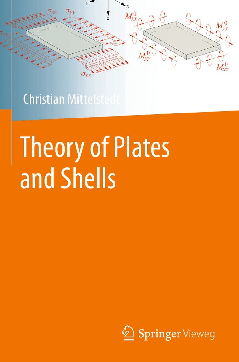 Christian Mittelstedt - Theory of Plates and Shells, Häftad