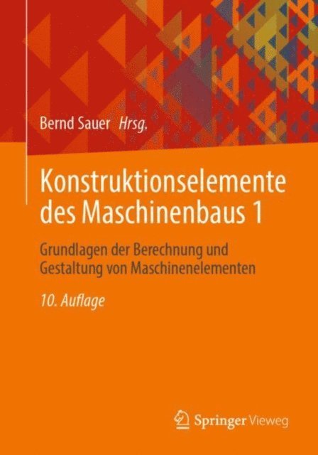 Bernd Sauer - Konstruktionselemente des Maschinenbaus 1, E-bok