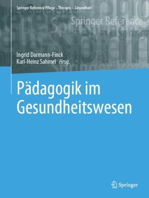 Karl-Heinz Sahmel, Ingrid Darmann-Finck - Pädagogik im Gesundheitswesen, E-bok