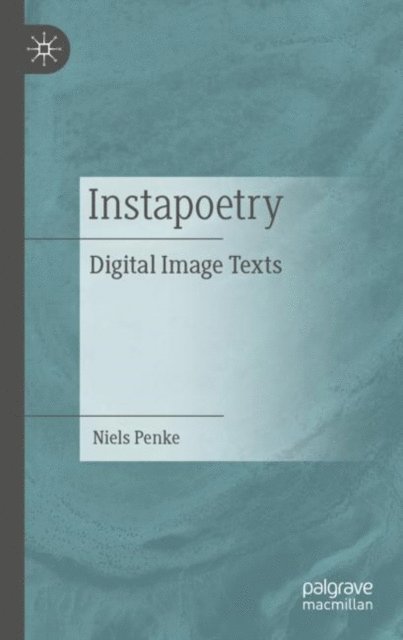 Niels Penke - Instapoetry, E-bok