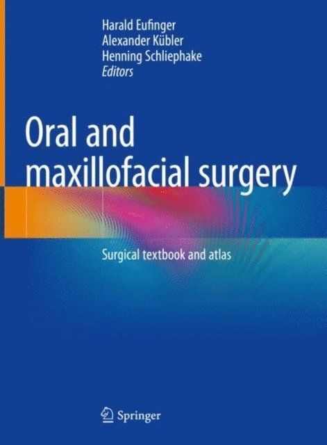 Henning Schliephake, Alexander Kubler, Harald Eufinger - Oral and maxillofacial surgery, E-bok