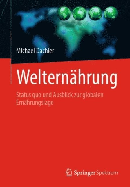 Michael Dachler - Welternährung, E-bok