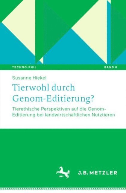 Susanne Hiekel - Tierwohl durch Genom-Editierung?, E-bok