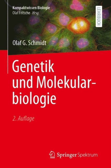 Olaf G. Schmidt - Genetik und Molekularbiologie, E-bok