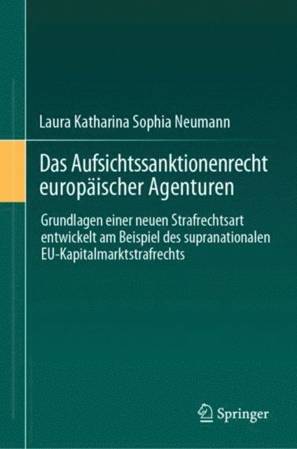 Laura Katharina Sophia Neumann - Das Aufsichtssanktionenrecht europäischer Agenturen, E-bok
