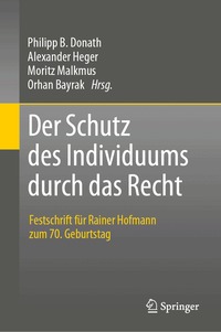 Der Schutz des Individuums durch das Recht