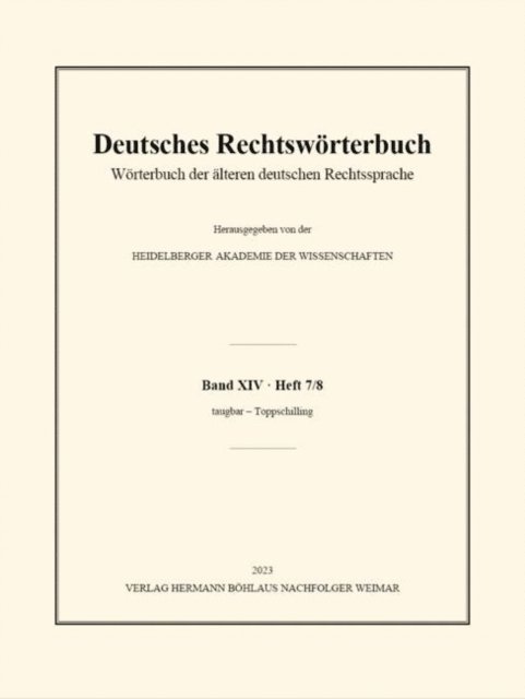 Heidelberger Akademie der Wissenschaften - Deutsches Rechtswörterbuch, E-bok